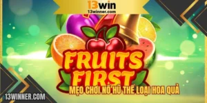 Mẹo chơi nổ hũ thể loại hoa quả