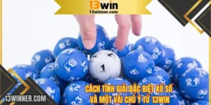 Cách tính giải đặc biệt xổ số